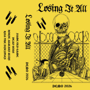Album cover for Losing It All – Demo 2026, Okanagan Valley hardcore