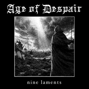Cover Art for Age of Despair LP Nine Laments, 2026, London Ontario